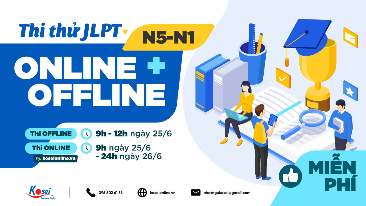KOSEI MỞ KỲ THI THỬ JLPT N5-N1 Online + Offline 6/2022